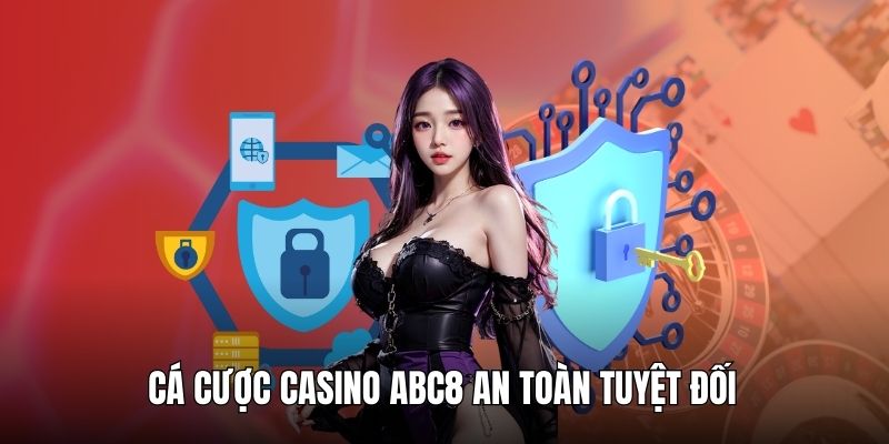 Trải nghiệm game casino an toàn tại nhà cái ABC8