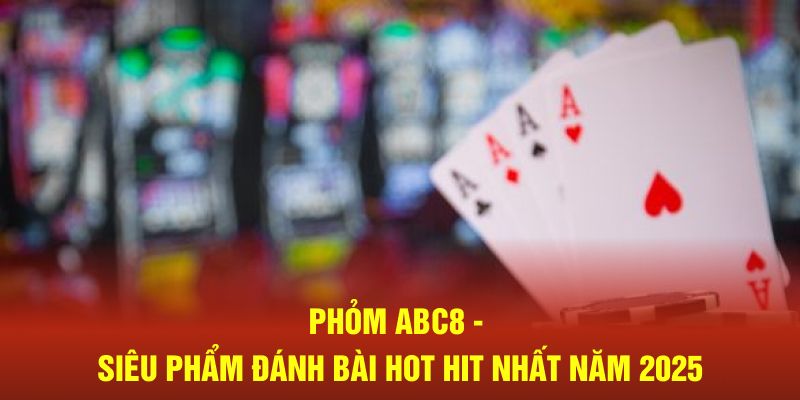 Phỏm là thể loại game rất được lòng thành viên